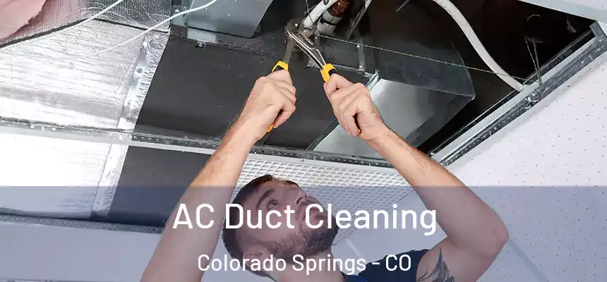  AC Duct Cleaning Colorado Springs - CO